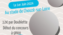 Concours en Doublette le 1 juin 2024 - Chouzé-sur-Loire - 37140