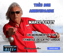 Joyeux Anniversaire à Marco Foyot - Actualité - Petanque Generation