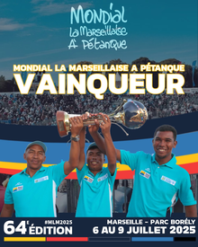Mondial de pétanque La Marseillaise 2025 - Résultats - Actualité - Petanque Generation