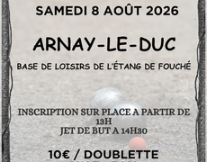 Concours en Doublette le 8 août 2026 - Arnay-le-Duc - 21230