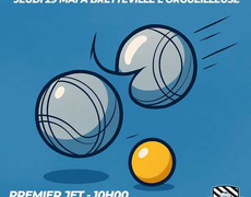 Concours en Triplette le 29 mai 2025 - Bretteville-l'Orgueilleuse - 14740