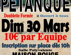 Concours en Doublette le 30 mars 2025 - Maison-Rouge - 77370