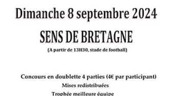 Concours en Doublette le 8 septembre 2024 - Sens-de-Bretagne - 35490