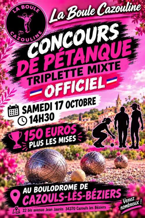 Concours de pétanque en Triplette Mixte - Départemental - Cazouls les beziers