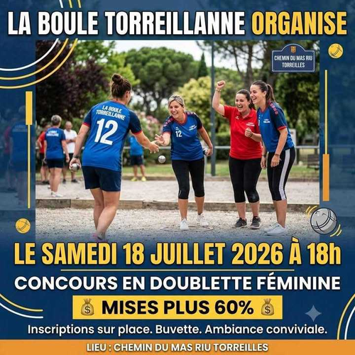 Concours de pétanque en Doublette - Départemental - LA BOULE TORREILLANNE