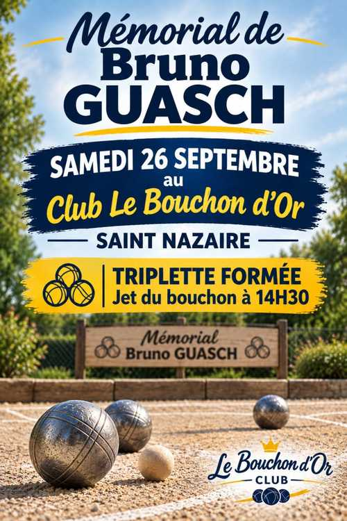 Concours de pétanque en Triplette - Départemental - ST NAZ BOUCHON D'OR