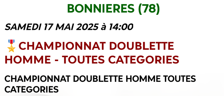 Championnat des Yvelines Doublette Toutes Catégories 2025 à Bonnières 17/05/2025 - Actualité du club de pétanque Pétancoeurs Mantais