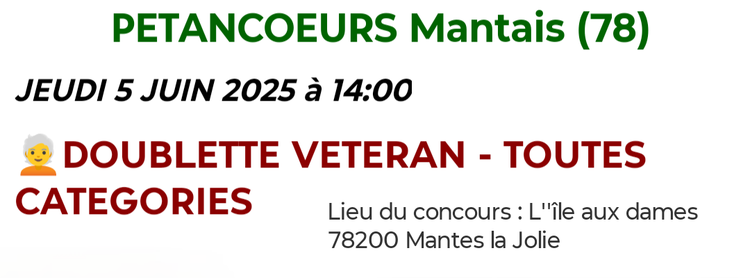 Concours organisé par Les Petancoeurs Mantais à L'île aux dames - 05/06/2025 à Mantes la Jolie - Actualité du club de pétanque Pétancoeurs Mantais