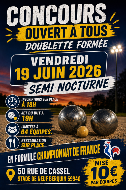 Concours en Doublette le 19 juin 2026 - Neuf-Berquin - 59940